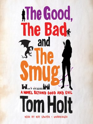 cover image of The Good, the Bad, and the Smug